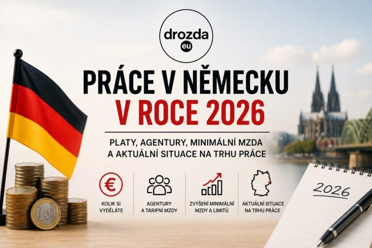 Práce v Německu v roce 2026 – platy, agentury, minimální mzda a aktuální situace na trhu práce v Německu